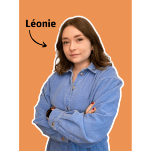 Léonie – Assistante marketing et communication Portrait de Léonie, assistante marketing et communication